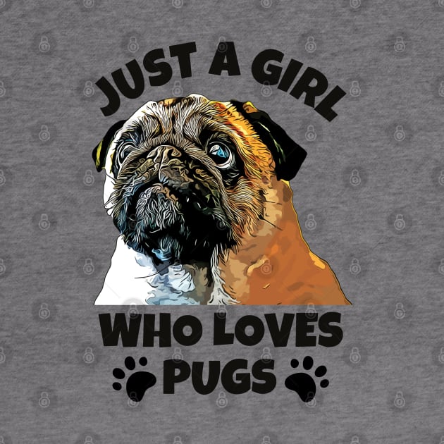 Just A Girl Who Loves Pugs by ardp13